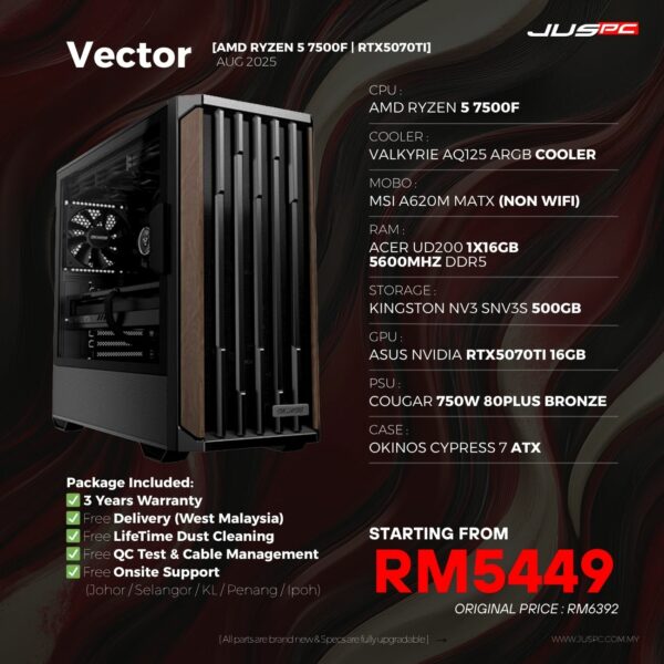 Vector (AMD RYZEN 5 7500F | RTX5070TI) RM5449