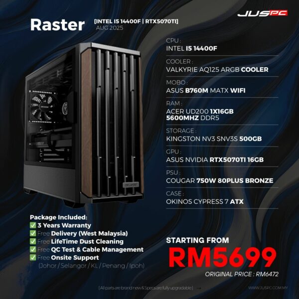 Raster (INTEL I5 14400F | RTX5070TI) RM5699